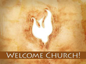 Welcome Church with Dove