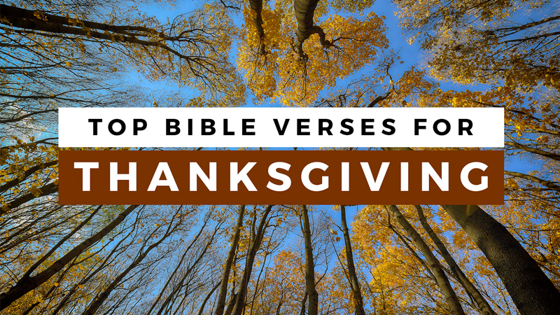 Top 30 Bible Verses for Thanksgiving - Sharefaith Magazine