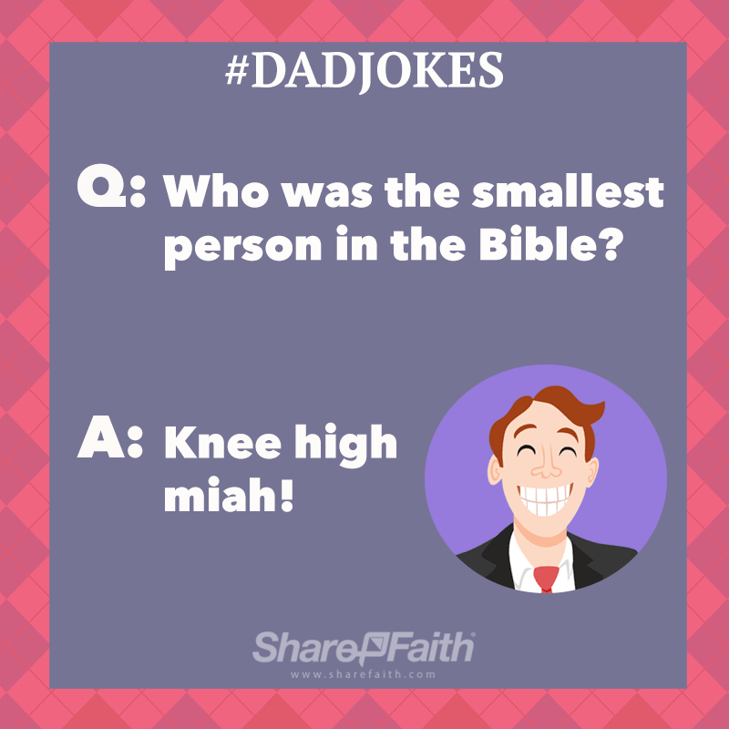 Top Bible Dad Jokes 5 - Christian Jokes