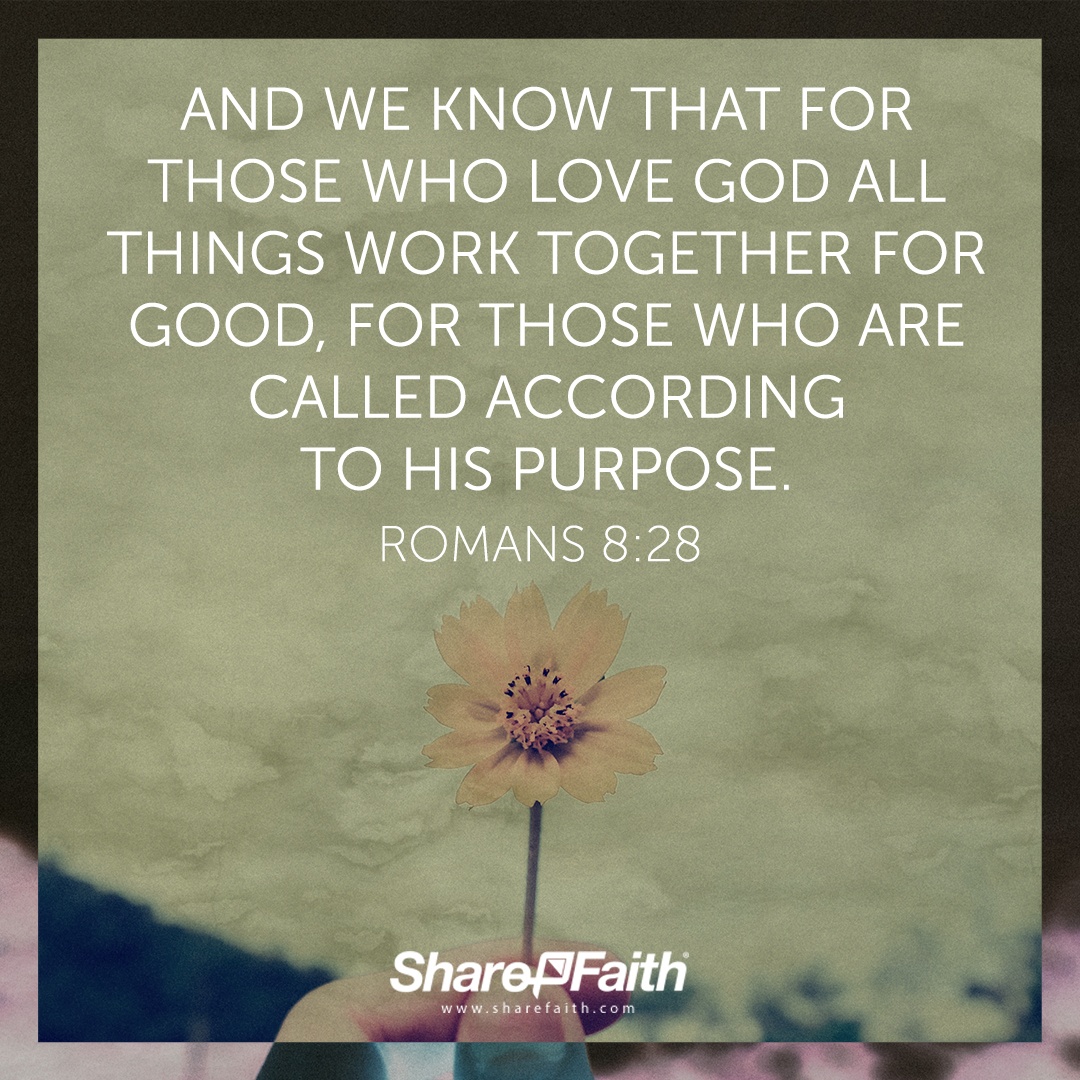 Romans 8:28 - Top 50 Bible Verses for Mother's Day - Sharefaith