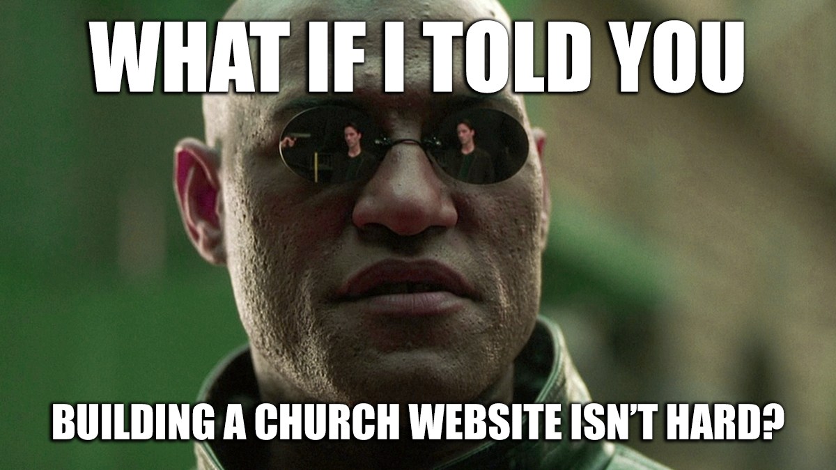 Top Church Website Struggles All Churches Face Meme Edition
