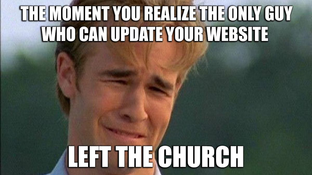 Top Church Website Struggles All Churches Face Meme Edition