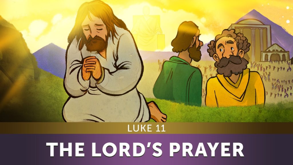 Luke 11 The Lord's Prayer Kids Bible Lesson from the Top 100 Sunday School Lessons for Kids, Parents and Teachers.